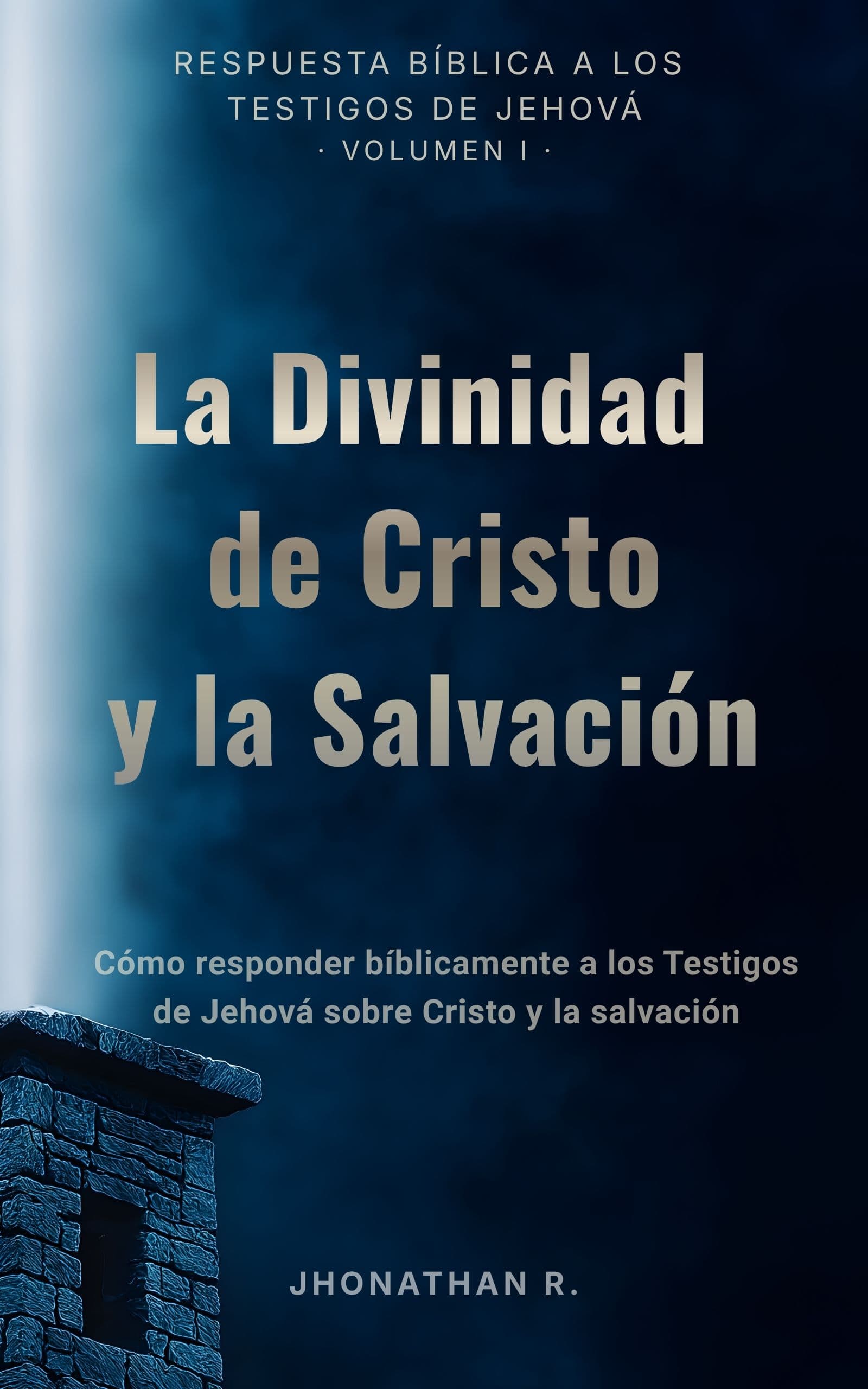 La Divinidad de Cristo y la Salvación